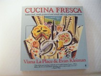 Cucina Fresca: Italian Food, Simply Prepared and Served Cold or at Room Temperature 