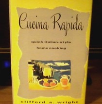 Cucina Rapida: Quick Italian-Style Home Cooking: Wright, Clifford A.:  9780688115326: : Books