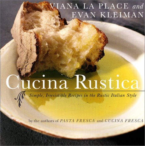 Cucina Rustica (Revised): Simple, Irresistible Recipes In The Rustic Style