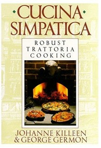 Cucina Simpatica: Robust Trattoria Cooking From Al Forno
