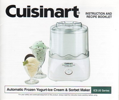 Cuisinart® Instruction and Recipe Booklet: Automatic Frozen Yogurt-Ice