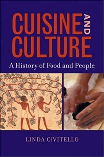 Cuisine and Culture: A History of Food & People