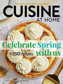 Cuisine at Home Magazine, Spring 2022 (#150)