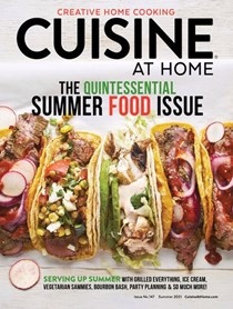 Cuisine at Home Magazine, Summer 2021 (#147)