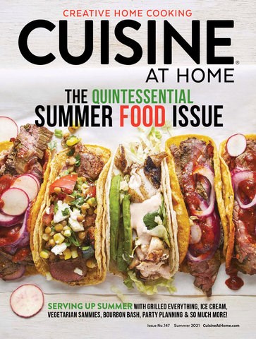 Cuisine at Home Magazine, Summer 2021 (#147)