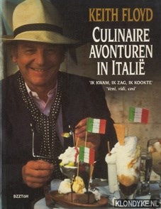 Culinaire Avonturen in Italië (Dutch version): 'ik kwam, ik zag, ik kookte' 'veni, vidi, coxi'