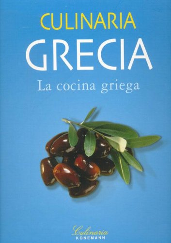 Culinaria Grecia: La cocina Griega
