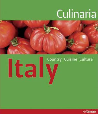 Culinaria Italy: Country, Cuisine, Culture