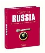 Culinaria Russia: Russland, Ukraine, Georgien, Armenien, Aserbaidschan