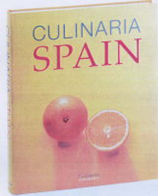Culinaria Spain: A Literary, Culinary, and Photographic Journey for Gourmets