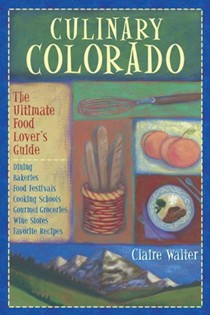 Culinary Colorado: The Ultimate Food Lover's Guide