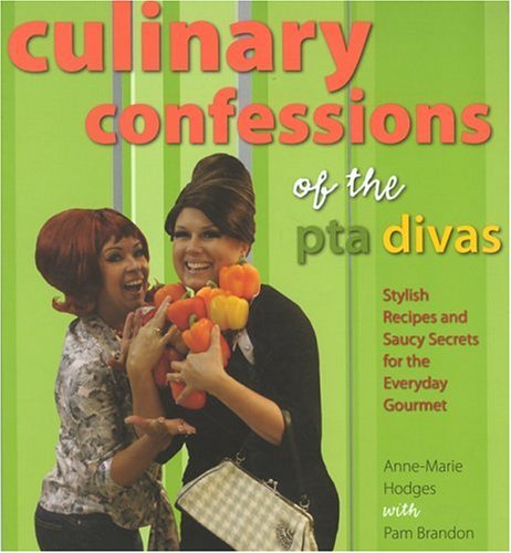Culinary Confessions of The PTA Divas