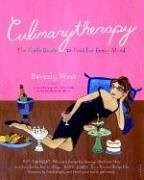 Culinarytherapy: The Girl's Guide To Food For Every Mood