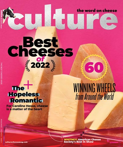 Culture: The Word on Cheese: 2022/2023: The Best Cheese Issue