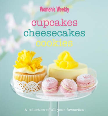 Cupcakes, Cheesecakes, Cookies: A collection of all your favourites