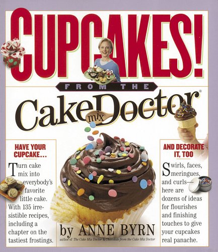 Cupcakes: From The Cake Mix Doctor