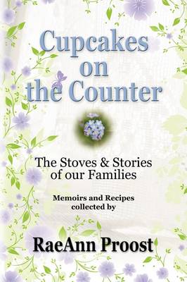 Cupcakes on the Counter: The Stoves and Stories of Our Families