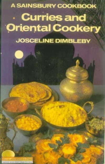 Curries and Oriental Cookery: A Sainsbury Cookbook