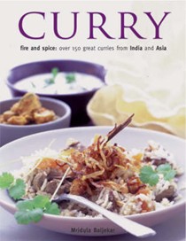 Curry: Fire and Spice, Over 150 Great Curries from India and Asia