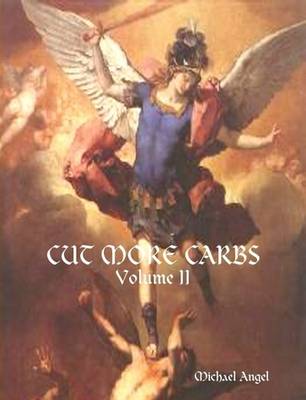 CUT MORE CARBS - Volume II