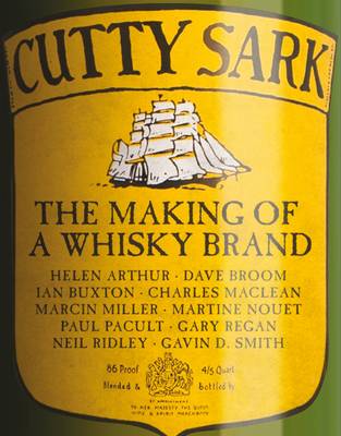 Cutty Sark: The Making of a Whisky Brand