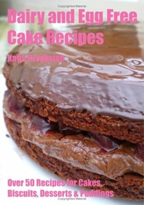 Dairy and Egg Free Cake Recipes