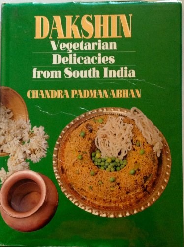 Dakshin: Vegetarian Delicacies from South India