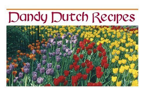 Dandy Dutch Recipes