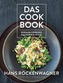 Das Cookbook: German Cooking...California Style