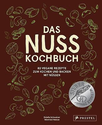 Das Nuss Kochbuch: (The Nut Book)