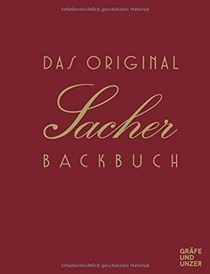 Das Original Sacher Backbuch: Lieblingsrezepte aus dem Hause Sacher