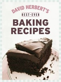David Herbert's Best-Ever Baking Recipes