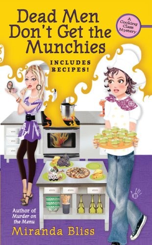 Dead Men Don't Get the Munchies (A Cooking Class Mystery #3