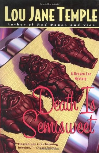 Death Is Semisweet: A Heaven Lee Mystery