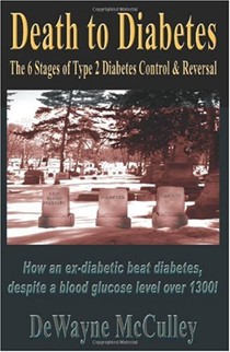 Death to Diabetes: The Six Stages of Type 2 Diabetes Control & Reversal