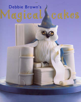 Debbie Brown's Magical Cakes