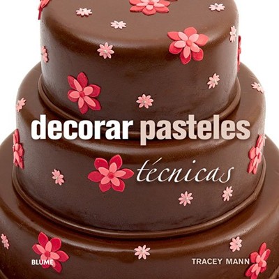 Decorar Pasteles: Tecnicas