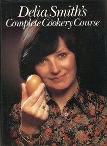 Delia Smith's Complete Cookery Course