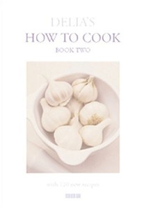 Delia's How to Cook: Book Two