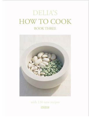Delia's How to Cook:  Book Three