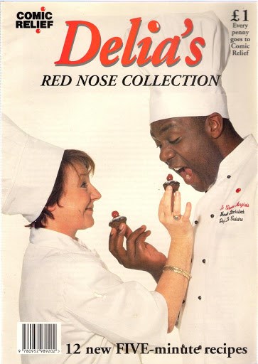 Delia's Red Nose Collection: 12 New Five-Minute Recipes