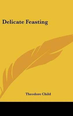 Delicate Feasting