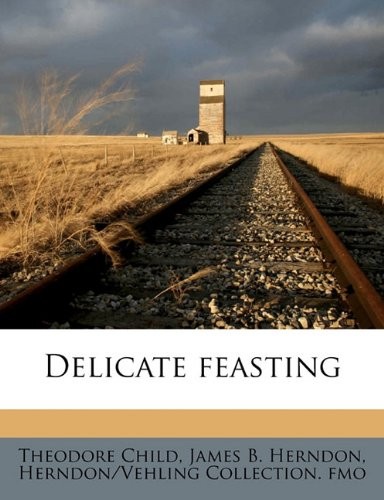Delicate Feasting