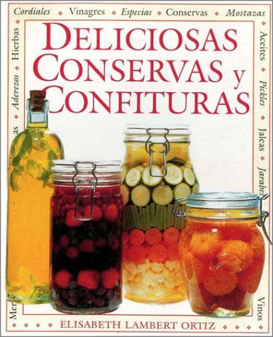 Deliciosas Conservas y Confituras