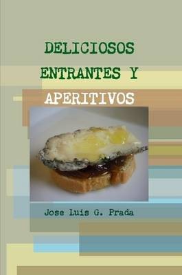 Deliciosos Entrantes Y Aperitivos