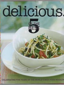 Delicious 5 of the Best: Celebrating 5 Years of the World's Best Food Magazine