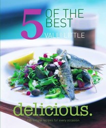 Delicious: 5 of the Best: 150 Simple Recipes for Every Occasion