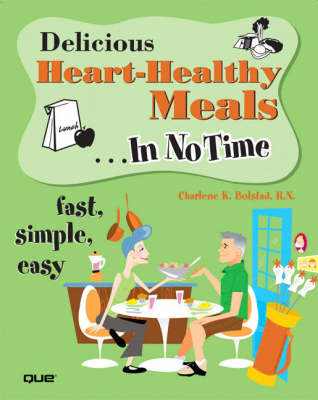 Delicious Heart Healthy Meals in No Time