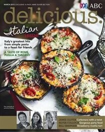 Delicious Magazine (Aus), March 2013: The Italian Issue