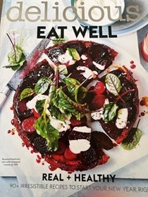 Delicious Magazine (Aus) Special Issue: Eat Well: Real and Healthy